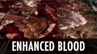 Skyrim Mod: Enhanced Blood Textures