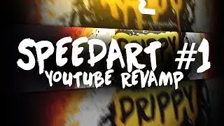 SpeedArt- Youtube Revamp For Drippy Designs | EliteGraphics™