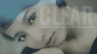 Sebastiano Serafini and LEADR - CLEAR music video
