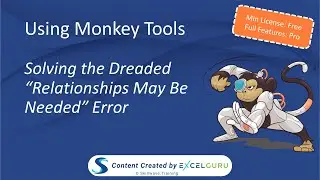 Using Monkey Tools - Solve the Dreaded 'Relationships May Be Needed' Error