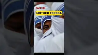 Mother Theresa Story Part 8 