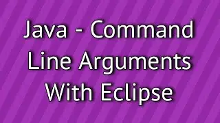 Java Command Line Arguments With Eclipse
