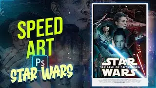 Speed Art I The Rise of Skywalker Poster I Photoshop