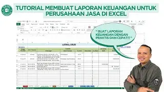 TUTORIAL MEMBUAT LAPORAN KEUANGAN UNTUK PERUSAHAAN JASA DI EXCEL #laporankeuangan #jasaakuntansi