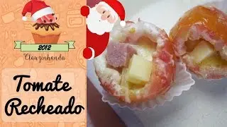 Tomate Recheado no Micro-ondas - Clauzinhando #61