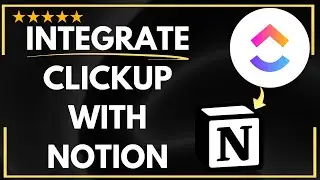 ✅ How to INTEGRATE CLICKUP TO NOTION | CONNECT CLICKUP TO NOTION - FULL UPDATED GUIDE 🚀✨😱✅