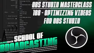 How to Optimize Your Video Files for OBS | Ultimate OBS Studio Tutorial 2022