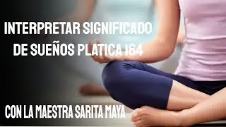INTERPRET MEANING OF DREAMS PLATICA 164