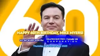 HAPPY 60TH BIRTHDAY TO MIKE MYERS!!! 🥳🎉🎊🎈🎂🎁👏👏👏✌✌😁🥰