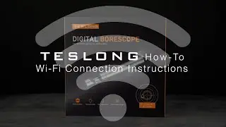 How To Connect Your Teslong Borescope Over Wi-Fi