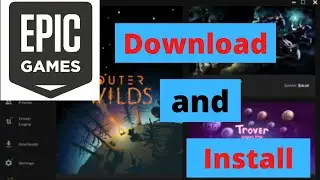 How to Download and Install Epic Games Launcher