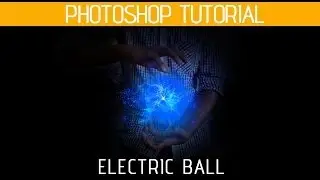 Photoshop Tutorial How to create a Electric Ball in.HD