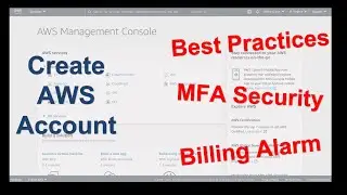 Create an AWS Account with enhanced security and billing alert!