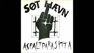 Søt Hævn  -  Asfaltparasitta  (FULL 7´´ 1981)