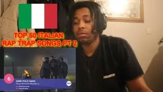 TOP 50 ITALIAN RAP TRAP SONGS (REACTION) PT 2