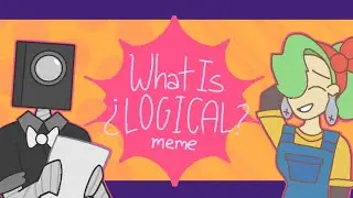 ¿What is Logical? | Animation Meme | BFB 29 (Humanized)