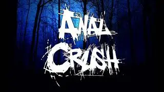 ANAL CRUSH - CHAOS