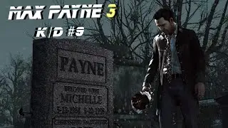 Max Payne 3 (k/d count #9)