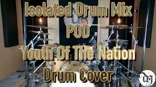 P.O.D. - Youth Of The Nation - Isolated Drums Cover