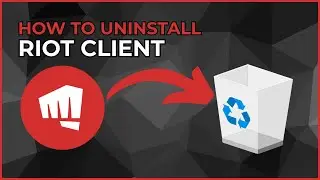 How to Uninstall Riot Client from Your PC or Laptop