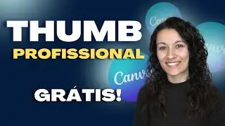 Como fazer Thumbnail para o YouTube em SITE GRATUITO - Canva
