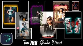 #02 Top 100+ Shake Effect Alight Motion | Xml Download Link| 