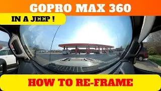 How to Re-Frame GoPro Max 360