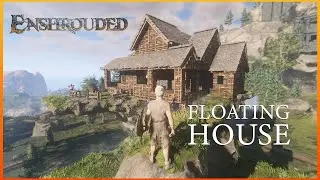 ENSHROUDED: First Try Building a Floating House!