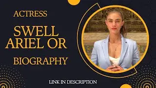 Swell Ariel Or Biography  Wiki  Age  Net Worth  Husband  Career & More