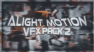 Alight Motion VFX PACK (Shake, cc, effect, transition) vfx pack Alight motion 