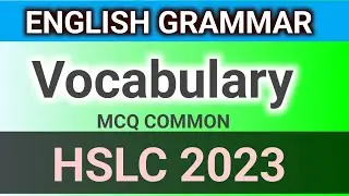 Vocabulary for HSLC 2023 SEBA/NCERT | Common questions on Vocabulary for HSLC/Previous Questions