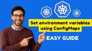Kubernetes | Using ConfigMaps for setting environment variables