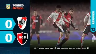 RIVER 0 - 0 NEWELL'S I Resumen del partido | #TorneoBetano 2024