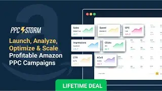PPC Storm Lifetime Deal - Advanced Amazon PPC Management Tool