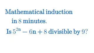 Mathematical induction in 8 minutes| class 11| Class 12| GSCE| PRE CALCULUS
