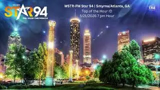 WSTR-FM Star 94 - Top of the Hour ID - 5/21/2026 7pm