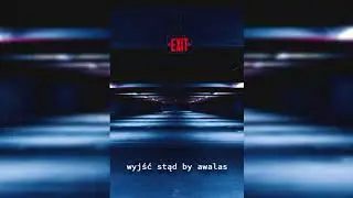 awalas - wyjść stąd