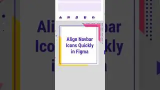 Figma Trick : How to Align Navbar Icons, Super Fast!! #shorts