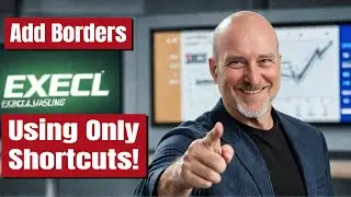 Add Borders In Excel 365 Using Only Shortcut Keys! No Mouse Needed