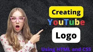 How to create YouTube Logo Using HTML and CSS - codeandman🔥🔥