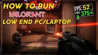How To Run VALORANT on LOW END PC/LAPTOP (Intel Graphics / 2GB 4GB RAM)
