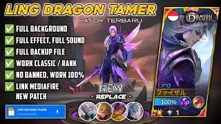 SCRIPT SKIN LING DRAGON TAMER FULL EFFECT NO PASSWORD - FULL VOICE PATCH TERBARU