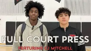 Full Court Press: Featuring CJ Mitchell