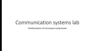 Familiarization of microwave components 19/10/20