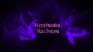 Harukasuka - You Swore
