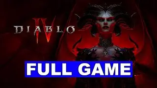 Diablo IV - Full Game Walkthrough No Commentary Gameplay Longplay (PC)
