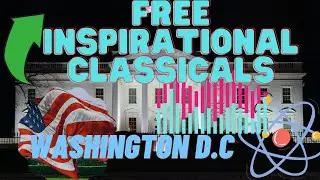 NEW 2020 Free 2 hour Inspirational Classical focus Free Download for YouTube Washington D.C street
