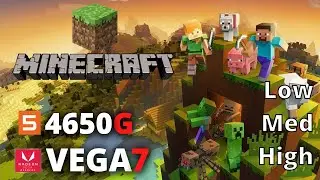 Minecraft | RYZEN 5 4650G\4600G VEGA 7 OC 16Gb Ram High Med Low