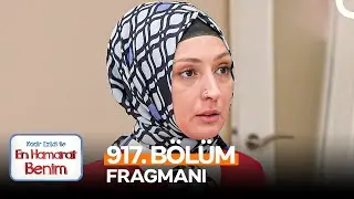 En Hamarat Benim 917. Bölüm Fragmanı | 