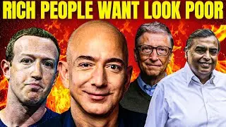 Why Rich People Wants To Look Poor